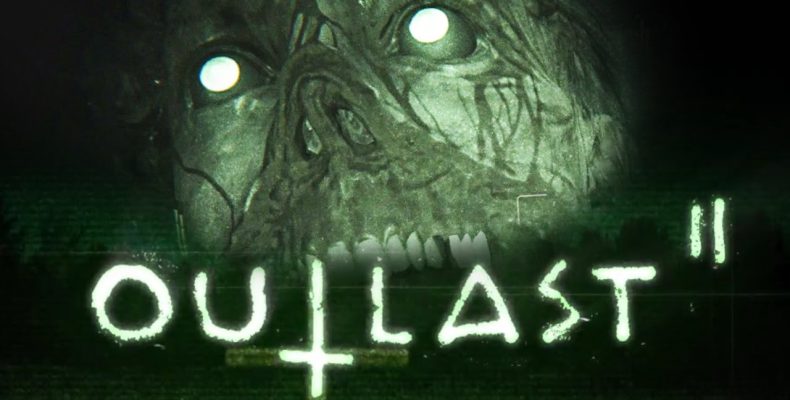 Релиз Outlast 2 состоится 25 апреля