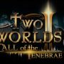 Two Worlds II: Call of the Tenebrae