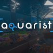 Aquarist выйдет на Xbox One и Xbox Series X | S в конце мая 2023
